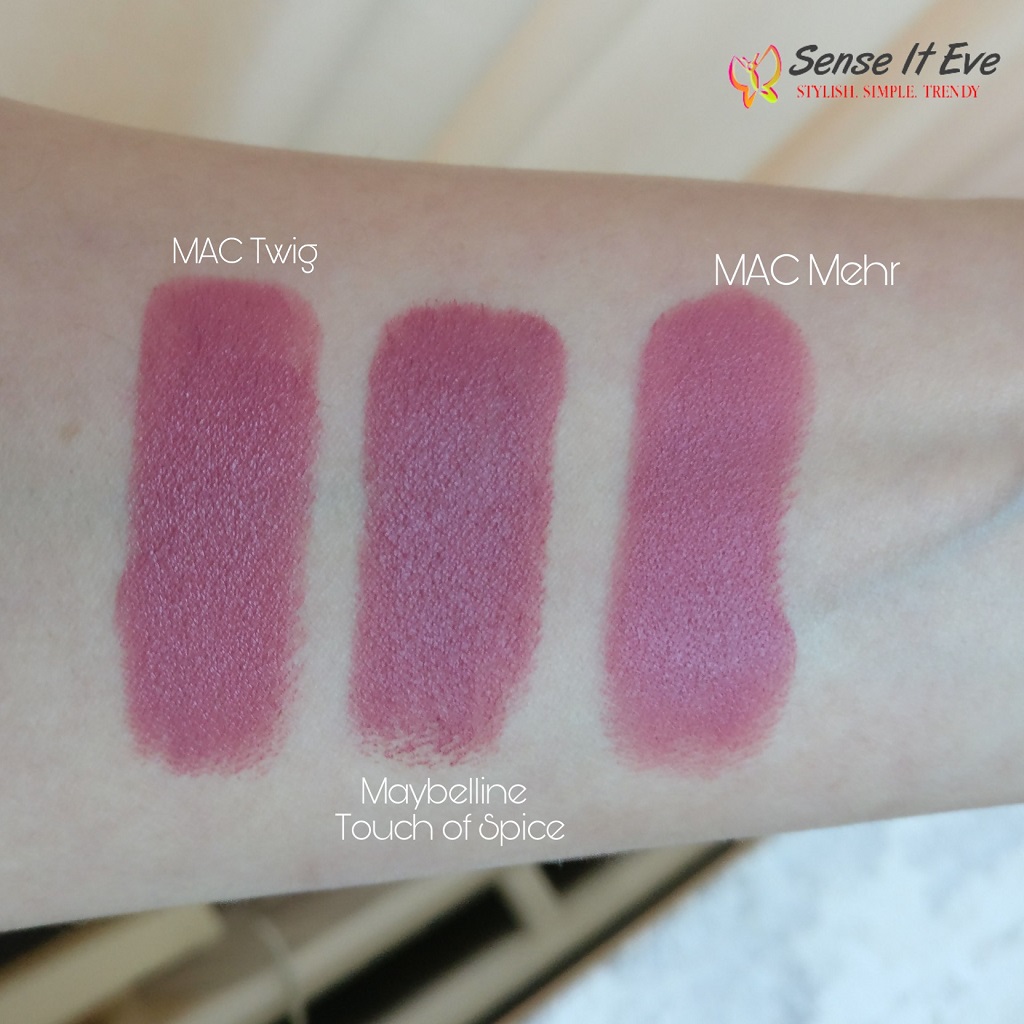 MAC Twig vs Maybelline Touch of Spice vs MAC Mehr Sense It Eve Maybelline New York Color Sensational Creamy Matte Lipstick Touch Of Spice : Review & Swatches